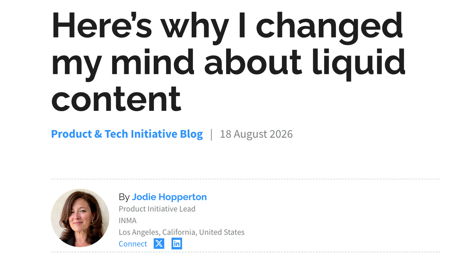 INMA article header: Here's why I changed my mind about liquid content, by Jodie Hopperton